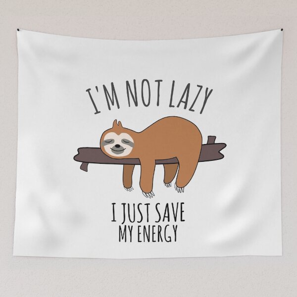 Item preview, I'm Not Lazy, I Just Save My Energy - Lazy Sloth Sleeping designed and sold by EnzoVectorism.