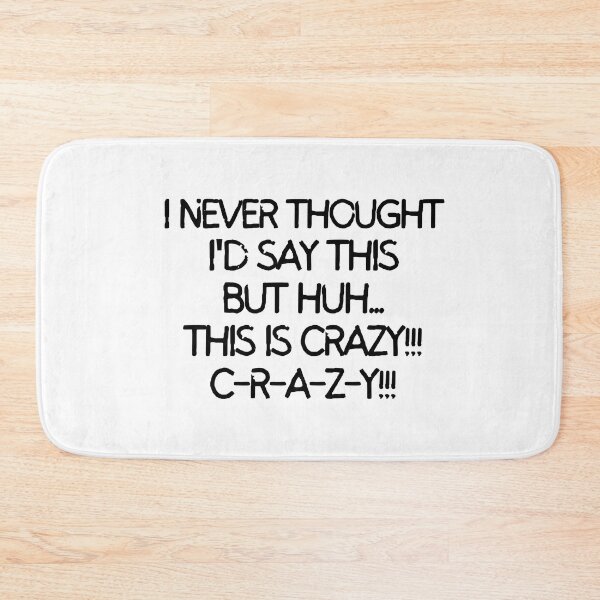 Item preview, This is crazy!!! C-R-A-Z-Y!!  designed and sold by mksjr.