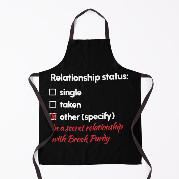 Item preview, Brock Purdy - Relationship 2 designed and sold by 2Girls1Shirt.