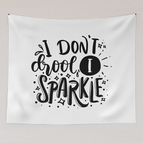 Item preview, I don't Droll, I sparkle designed and sold by jwebmarket.