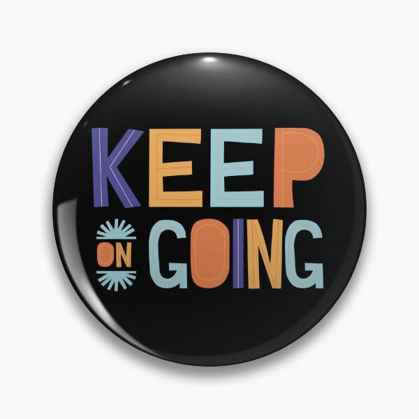 Item preview, Keep on Going designed and sold by Daluyong.