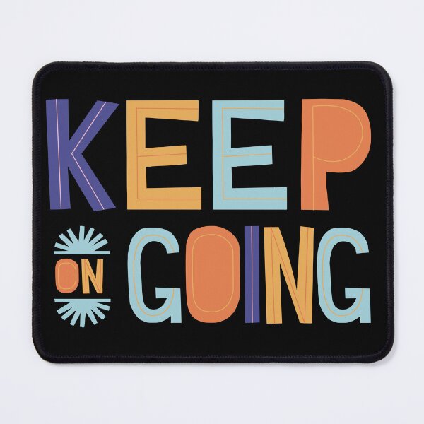 Item preview, Keep on Going designed and sold by Daluyong.