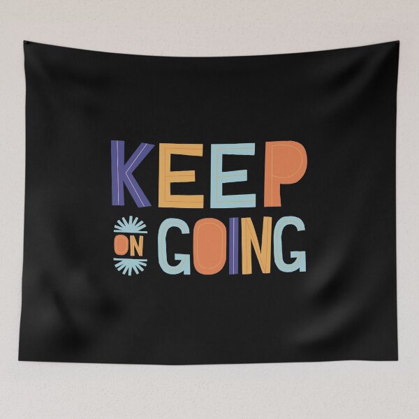 Item preview, Keep on Going designed and sold by Daluyong.
