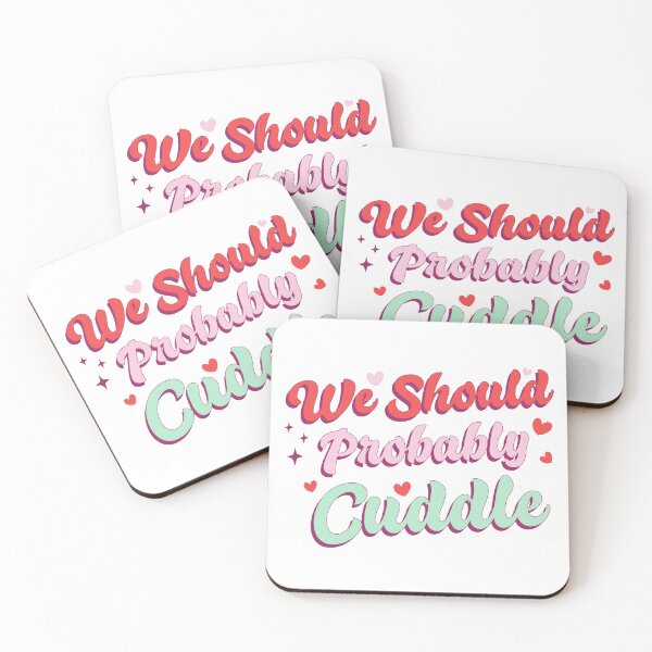 Item preview, We should probably cuddle designed and sold by FASHIONGALLERIA.