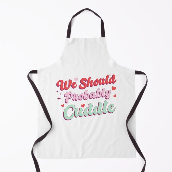 Item preview, We should probably cuddle designed and sold by FASHIONGALLERIA.