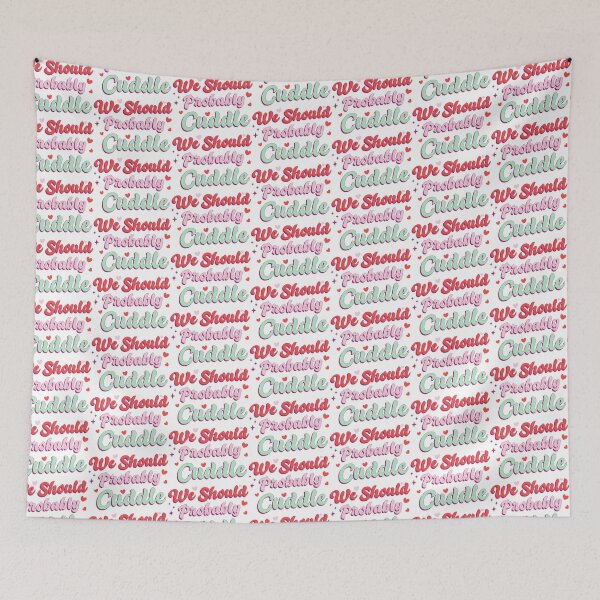 Item preview, We should probably cuddle designed and sold by FASHIONGALLERIA.