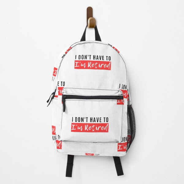 Item preview, I Don't Have To I'm Retired designed and sold by Merigold.