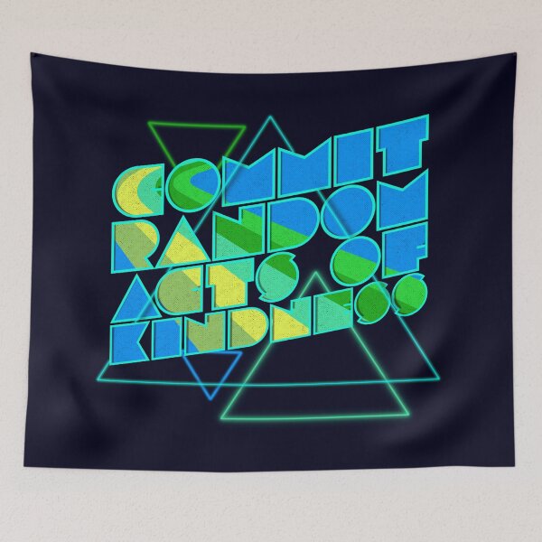 Item preview, Commit Random Acts of Kindness Totally Rad Neon 80's Style Graphic Text Quote designed and sold by CRHPOD20.