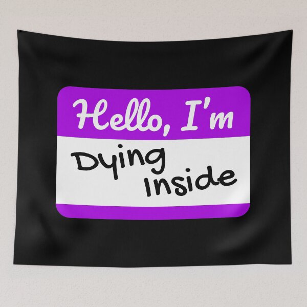 Item preview, Hello I'm Dying Inside Funny Social Anxiety  designed and sold by JackCurtis1991.