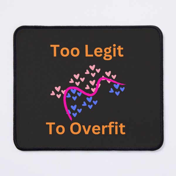 Item preview, Too Legit to Overfit Valentine design designed and sold by t1n3333.