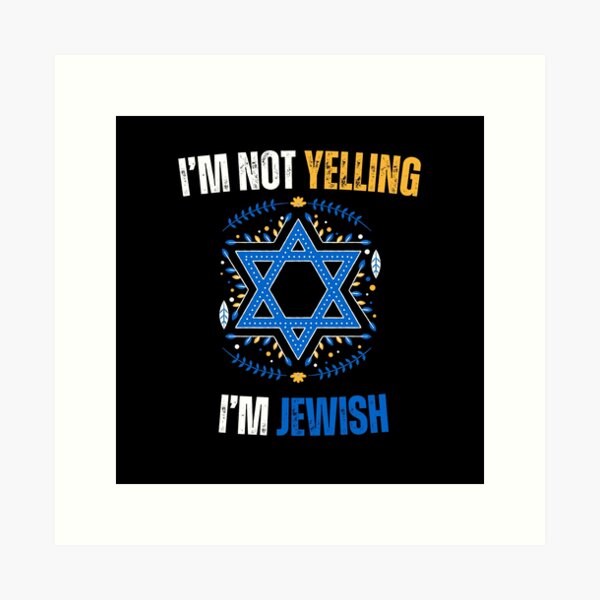 Item preview, I’m Not Yelling, I’m Jewish - Funny Jewish Saying designed and sold by spirosvondas.