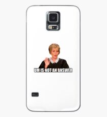 Um is not an answer Case/Skin for Samsung Galaxy