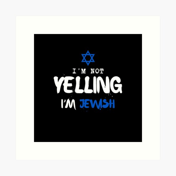 Item preview, I’m Not Yelling, I’m Jewish - Funny Jewish Saying designed and sold by spirosvondas.
