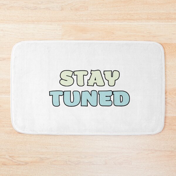 Item preview, Stay Tuned designed and sold by variant designer.