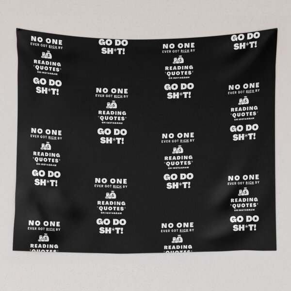 Item preview, Motivational Quote - No One Ever Got Rich By Reading Quotes On Instagram designed and sold by hiunlimit.