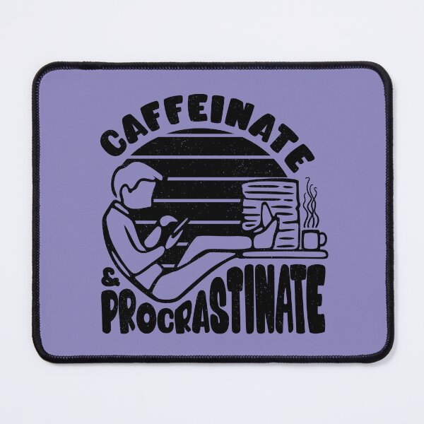 Artikelvorschau, Koffein, dann Prokrastination - Witziger Slogan für faule Bürokaffees (SCHWARZ) entworfen und verkauft von CRHPOD20.