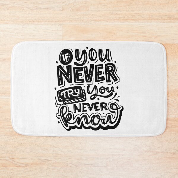 Item preview, If You Never Try, You Never Know (white) designed and sold by Daluyong.