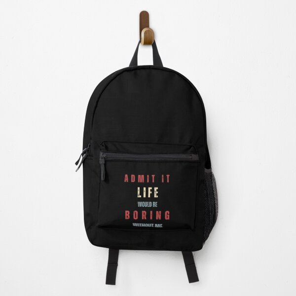 Item preview, Admit It Life Would Be Boring Without Me Funny Saying Retro Style, Humor Joke And Quote Gift designed and sold by Diferenty Shop ⭐⭐⭐⭐⭐.