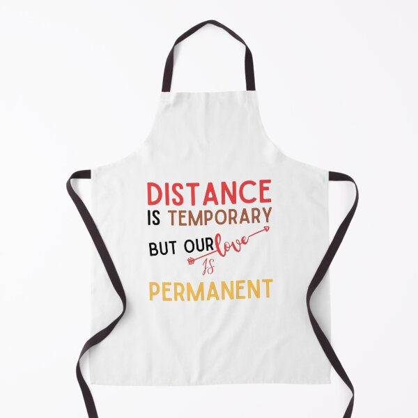 Item preview, distance is temporary but our love is permanent designed and sold by Itsforyou1.