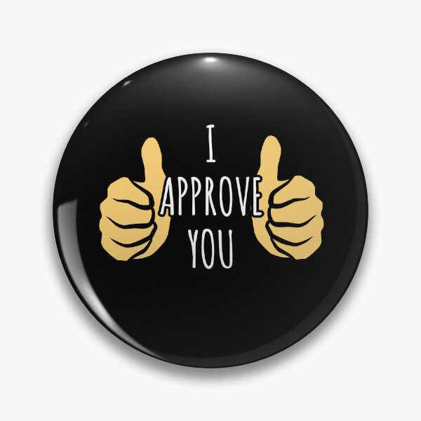 Item preview, I Approve You - Thumb of Approval Quote designed and sold by EnzoVectorism.