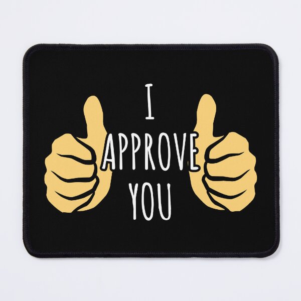 Item preview, I Approve You - Thumb of Approval Quote designed and sold by EnzoVectorism.