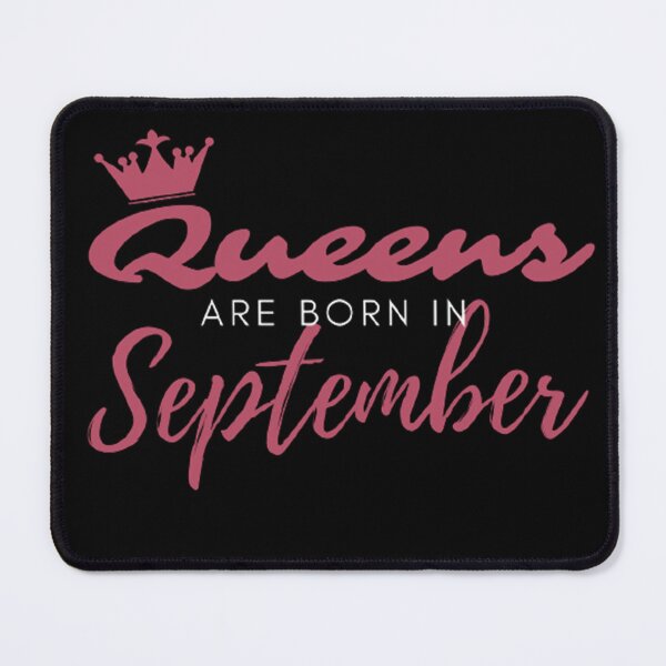 Item preview, Queens Are Born In September - September Birthday Quotes Aesthetic designed and sold by shellagrash.