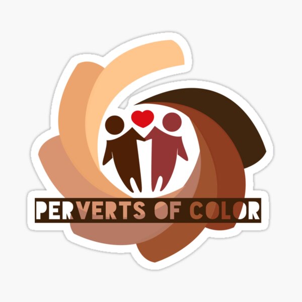 Perverts of Color - Celebrate the diversity of your perversity! Sticker