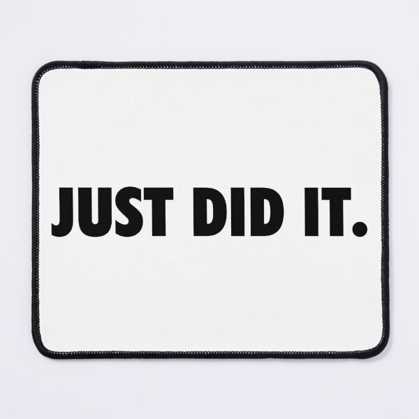 Item preview, Just Did It. designed and sold by efoze.