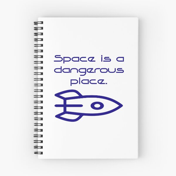 Item preview, Space Is a Dangerous Place  designed and sold by CrankyOldDude.