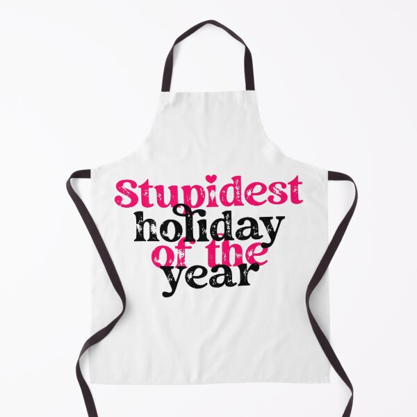 Item preview, Stupidest holiday of the year designed and sold by BlackCatArtBB.