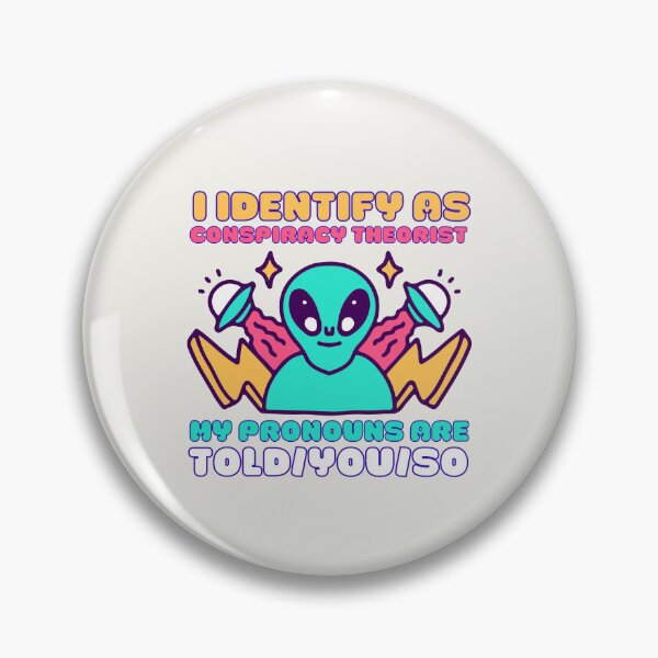 Artikelvorschau, Ich identifiziere mich als Verschwörungstheoretiker. Meine Pronomen werden dir gesagt, also Kawaii Ufo Design entworfen und verkauft von CandyDroidMerch.