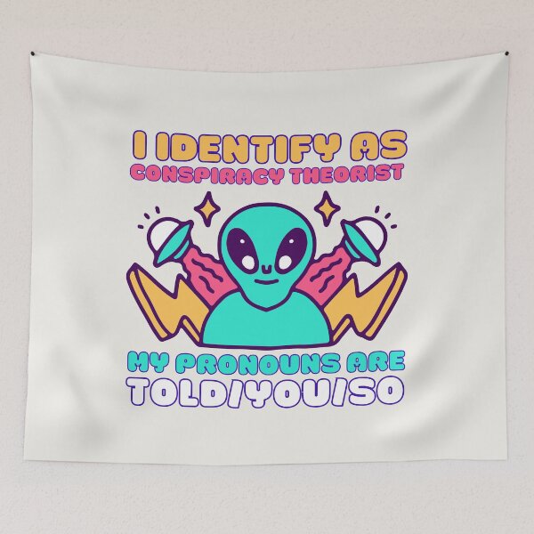 Item preview, I Identify As A Conspiracy Theorist My Pronouns Are Told You So Kawaii Ufo Design designed and sold by CandyDroidMerch.