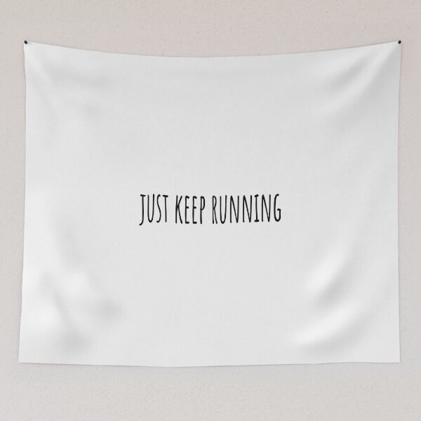 Item preview, Just keep running (Short quotes) designed and sold by Minimalist Quotes and Sayings.