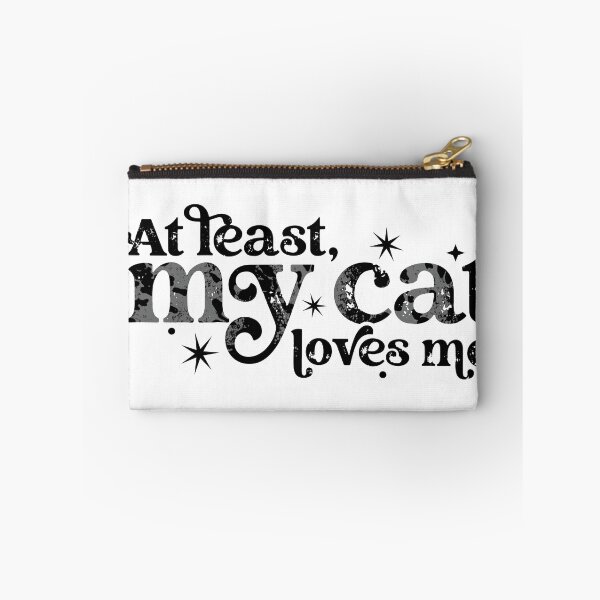 Item preview, At least my cat loves me designed and sold by BlackCatArtBB.