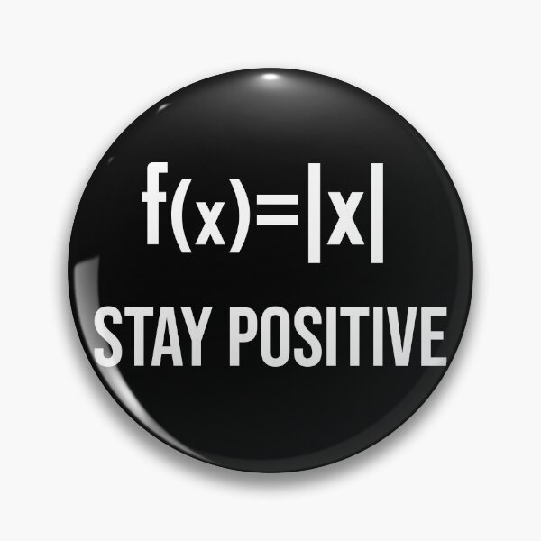 Item preview, Stay Positive - Maths Joke designed and sold by ScienceCorner.