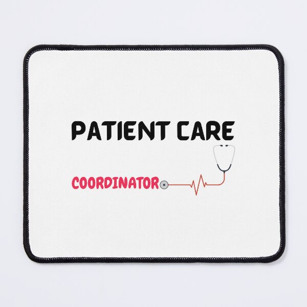 Item preview, Patient Care Coordinator Job designed and sold by Itsforyou1.
