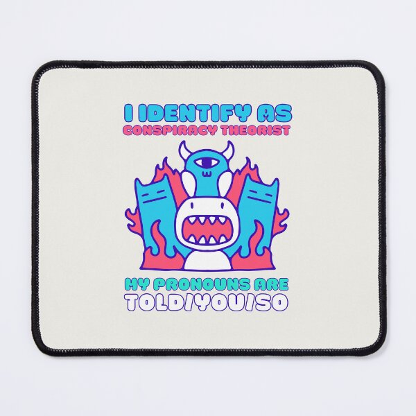 Item preview, I Identify As A Conspiracy Theorist My Pronouns Are Told You So Kawaii Ufo Design designed and sold by CandyDroidMerch.