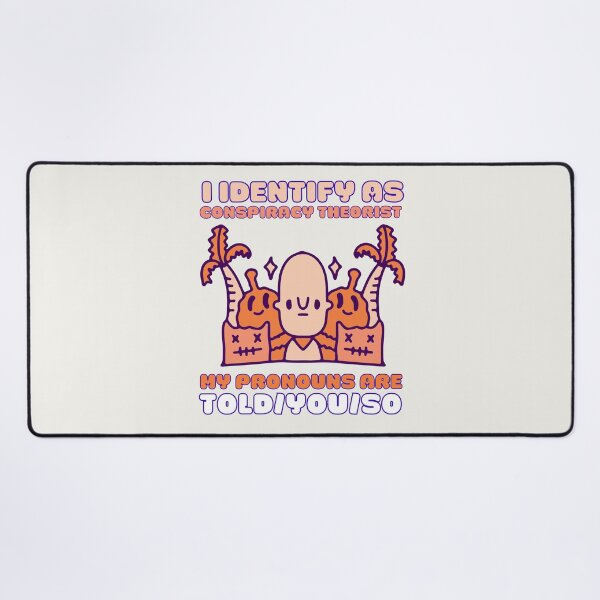 Item preview, I Identify As A Conspiracy Theorist My Pronouns Are Told You So Kawaii Ufo Design designed and sold by CandyDroidMerch.