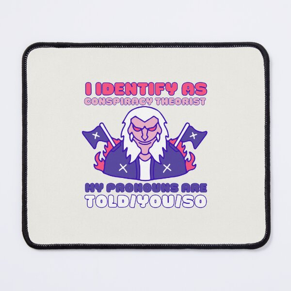 Item preview, I Identify As A Conspiracy Theorist My Pronouns Are Told You So Kawaii Ufo Design designed and sold by CandyDroidMerch.