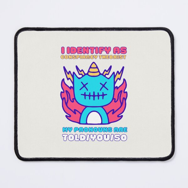 Item preview, I Identify As A Conspiracy Theorist My Pronouns Are Told You So Kawaii Ufo Design designed and sold by CandyDroidMerch.