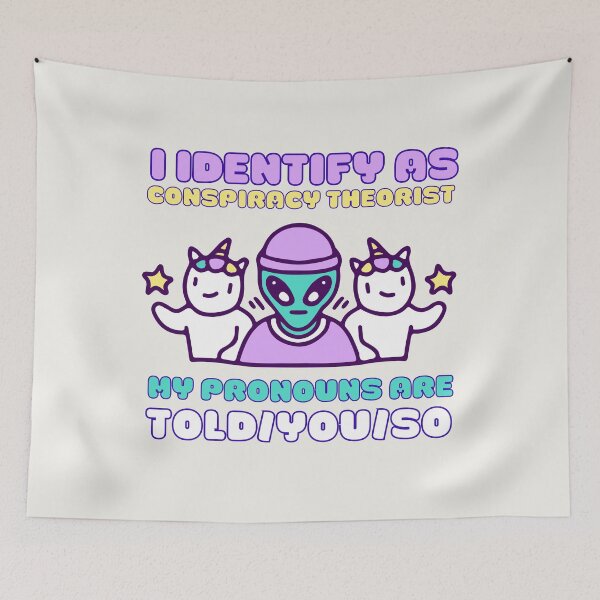 Item preview, I Identify As A Conspiracy Theorist My Pronouns Are Told You So Kawaii Ufo Design designed and sold by CandyDroidMerch.
