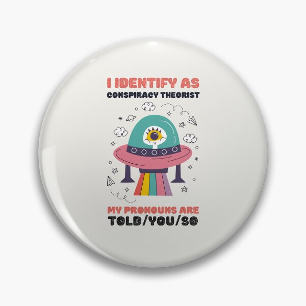 Item preview, I Identify As A Conspiracy Theorist My Pronouns Are Told You So Kawaii Ufo Design designed and sold by CandyDroidMerch.
