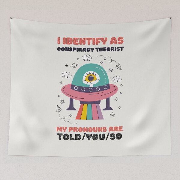 Item preview, I Identify As A Conspiracy Theorist My Pronouns Are Told You So Kawaii Ufo Design designed and sold by CandyDroidMerch.