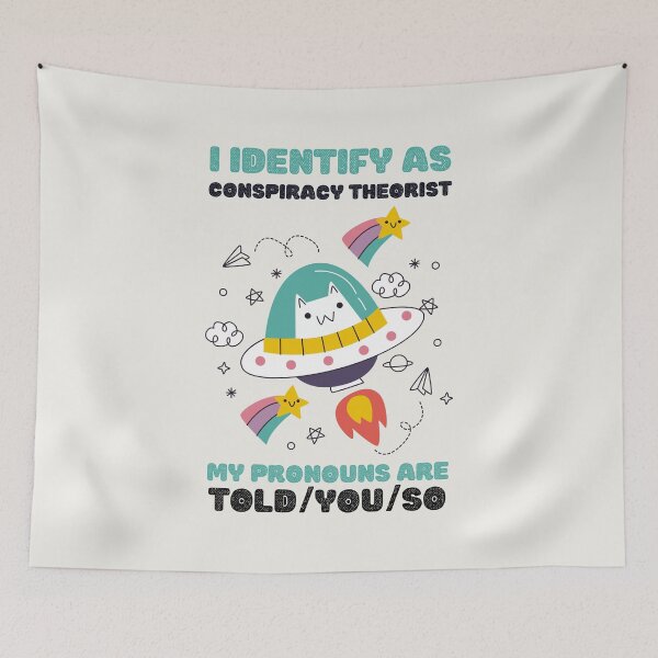 Item preview, I Identify As A Conspiracy Theorist My Pronouns Are Told You So Kawaii Ufo Cat Design designed and sold by CandyDroidMerch.
