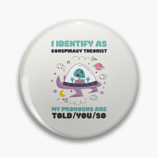 Artikelvorschau, Ich identifiziere mich als Verschwörungstheoretiker. Meine Pronomen werden dir so gesagt, Kawaii Ufo Alien Design entworfen und verkauft von CandyDroidMerch.
