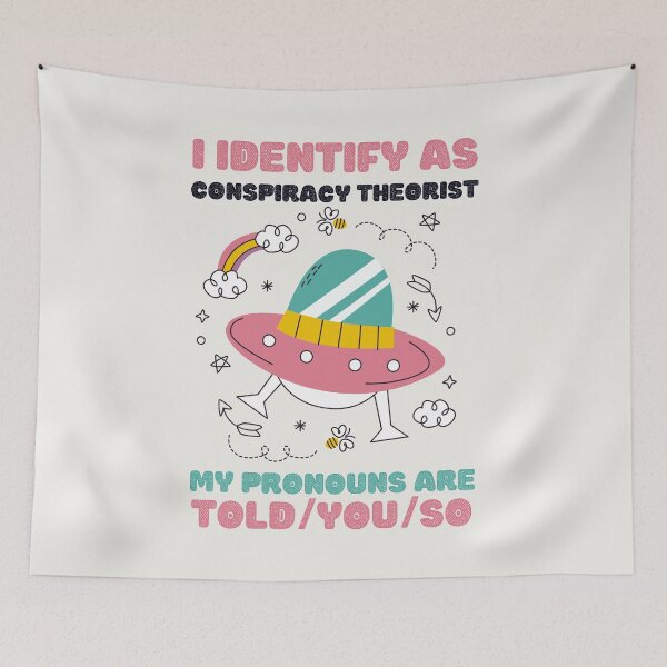 Item preview, I Identify As A Conspiracy Theorist My Pronouns Are Told You So Kawaii Ufo Alien Design designed and sold by CandyDroidMerch.