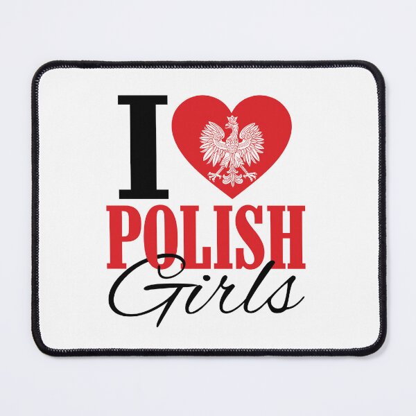 Item preview, I Love Polish Girls designed and sold by jaygo.