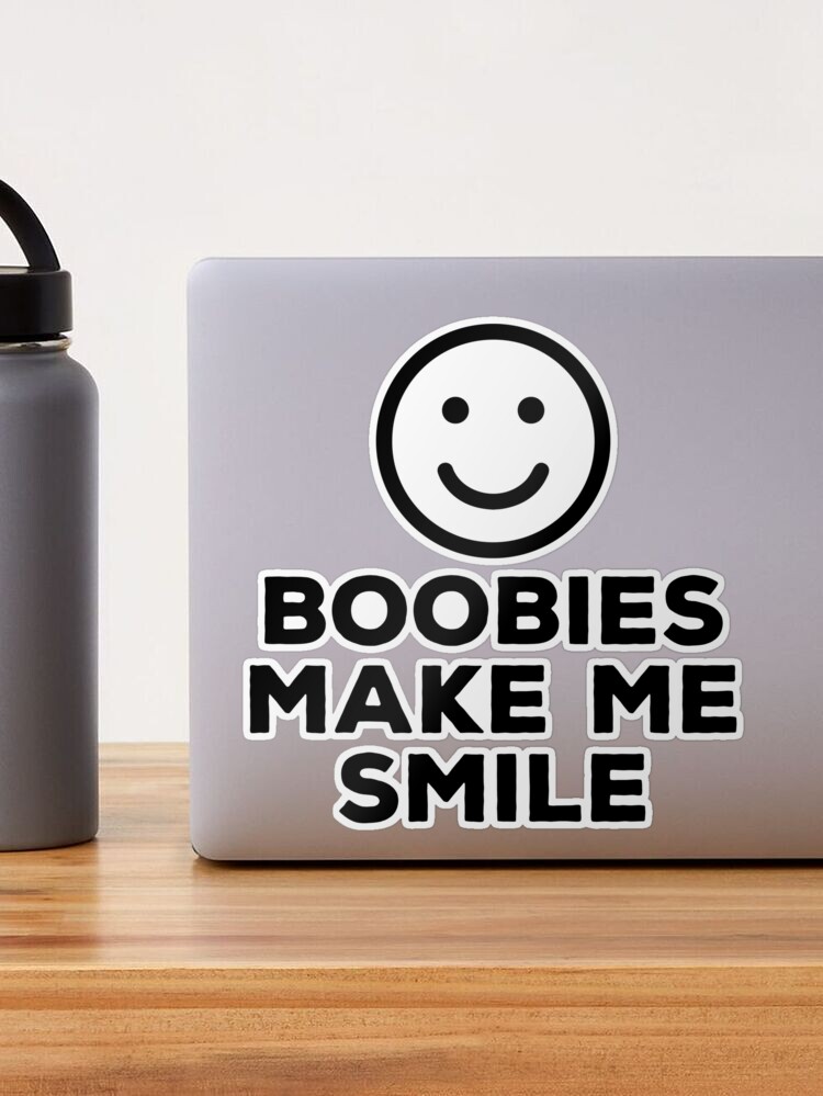 Boobies Make Me Happy - Decal Sticker - Multiple Color & Sizes