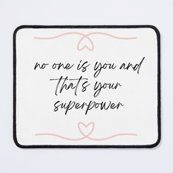 Item preview, no one is you and that's your superpower designed and sold by QuietPxl .