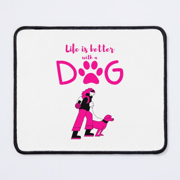 Item preview, LIFE IS BETTER WITH A DOG designed and sold by MOBASHI WORLD.
